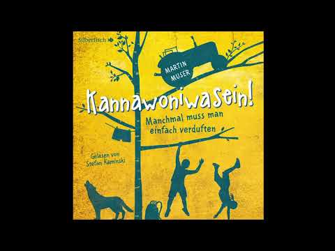 Martin Muser - Kannawoniwasein - Manchmal muss man einfach verduften