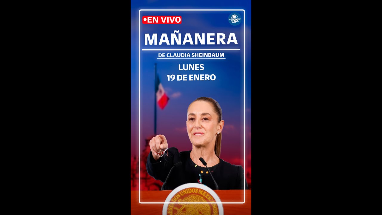 EN VIVO🔴Conferencia mañanera de la presidenta Claudia Sheinbaum | lunes 19 de enero de 2026