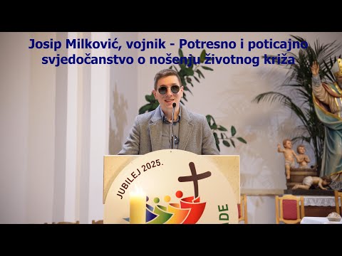 Josip Milković - Potresno i poticajno svjedočanstvo o nošenju životnog križa