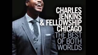 Pastor Charles Jenkins &amp; Fellowship Chicago-Close To You