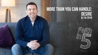 More Than You Can Handle: Desire