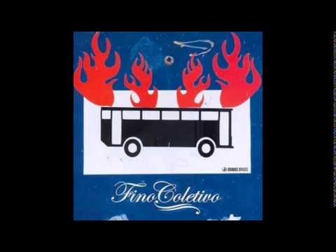 Fino Coletivo - 2007 - Full Album