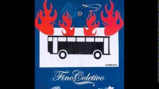 Fino Coletivo - 2007 - Full Album