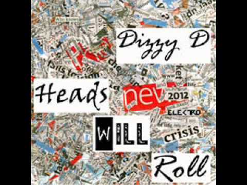 DIZZY D - HEADS WILL ROLL 2012 (New)