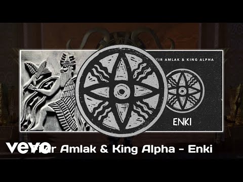 Fikir Amlak, King Alpha - Enki (Official Lyric Video)