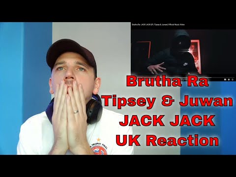 Brutha Ra - JACK JACK Ft  Tipsey & Juwan Official Music Video - UK Reaction