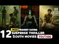 Top 12 New South Indian Crime Suspense Thriller Movies In Hindi South Murder Mystery Movies 2025