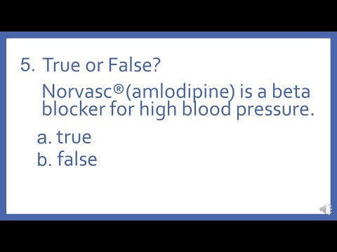 Top 200 Drugs Practice Test Question - T or F? Norvasc is a beta blocker for high blood pressure