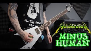 Metallica - Minus Human (Guitar Cover)