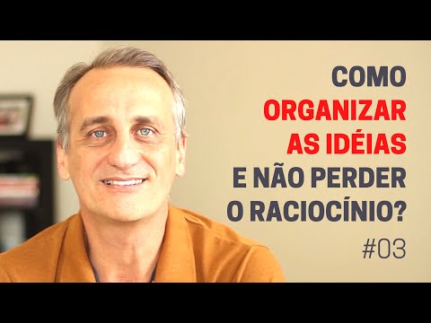 Como ORGANIZAR AS IDEIAS e não perder o raciocínio na oratória