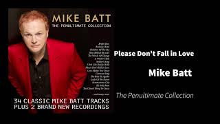 Mike Batt - Please Don't Fall In Love video