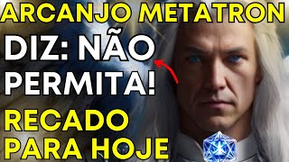 ✨Você não deve permitir isso?MENSAGEM DOS ANJOS PARA VOCÊ-Arcanjo Metatron ✨