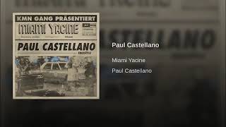Paul castellano Miami yacine