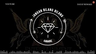 Download lagu Karaoke Jangan Bilang Bilang Saiful Jamil Nada Wanita ( suara cewek ) Versi Dj Funkot KN7000 mp3