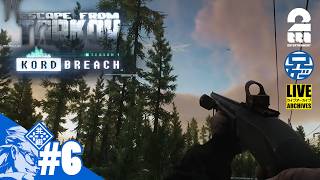 #6【KORD BREACH】SG兄者の「Escape from Tarkov」【2BRO.】
