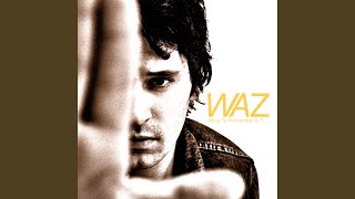 Waz - Nothing Lasts Forever