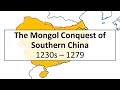 The Mongol Conquest Of Song China 1230s 1279