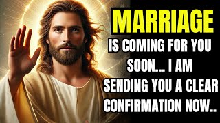 🕊️ God Says|| Marriage Is Coming For You Soon — I’m Sending You A Clear Confirmation Now.#godmessage