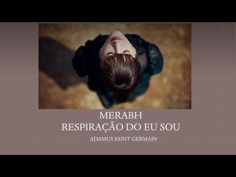 ADAMUS - Merabh - A Respiração do Eu Sou