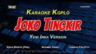 Download lagu JOKO TINGKIR NGUMBE DAWET KARAOKE KOPLO  (NADA CEWEK) Yeni inka /Cak percil mp3