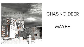 Chasing Deer - Maybe