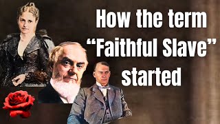 The Hidden Origin of the ‘Faithful and Discreet Slave