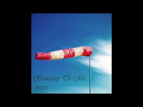 July - A Letter From The Wind