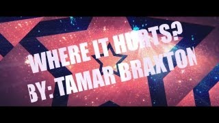 Tamar Braxton - Where It Hurts (Lyric Video)