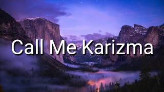 Call Me Karizma-Monstar(Under My Bed) (Lyrics)