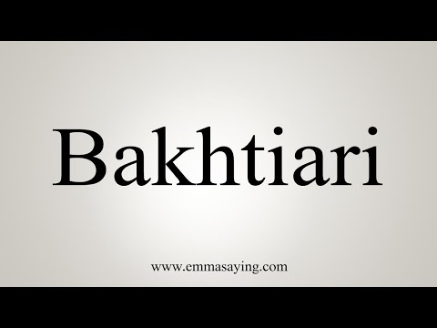How To Say Bakhtiari