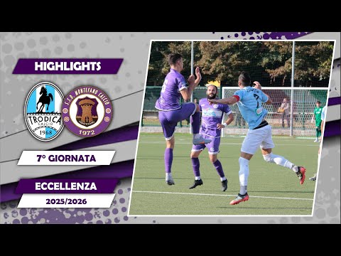 Trodica-Montefano 4-1 | Highlights e interviste | 7° giornata | Eccellenza 25/26