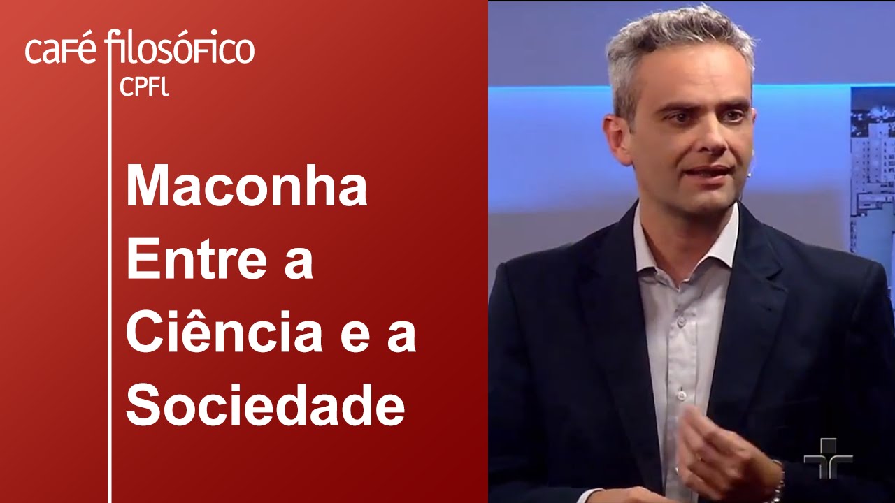 Maconha: Entre a Ciência e a Sociedade | Hercílio de Oliveira