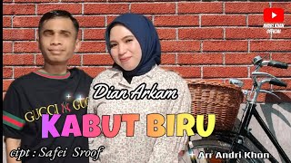 Download lagu DIAN ARKAM~KABUT BIRU~CIPT : safei sroof ( caver) Music : Andri khan mp3