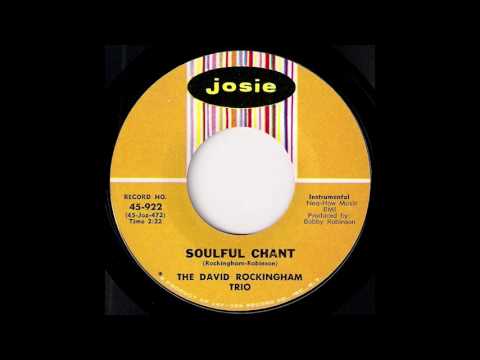The David Rockingham Trio - Soulful Chant [Josie] 1964 Organ Jazz Funk 45