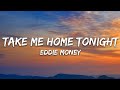 Eddie Money Take Me Home Tonight Lyrics