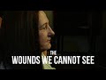 The Wounds We Cannot See (2017) |  PTSD Documentary Movie