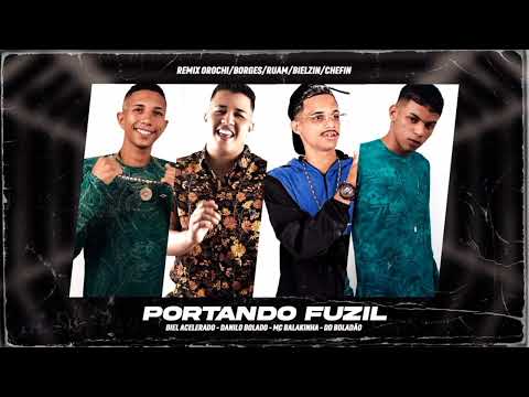 BIEL ACELERADO, DD BOLADÃO, DANILO BOLADO, MC BALAKINHA- PORTANDO FUZIL-REMIX BREGAFUNK #carroforte