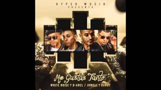 Me Gustas Tanto - White Noise y D-Anel Ft. Jowell y Randy