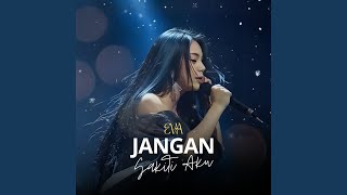 Download lagu JANGAN SAKITI AKU mp3