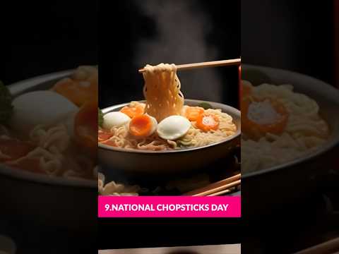 NATIONAL CHOPSTICKS DAY- February 6