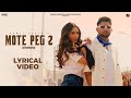 Mote Peg 2 (Lyrical Music Video) - Sumit Parta Ft. Alankrita Sahai | Real Music