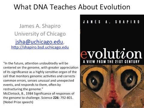 What DNA Teaches Us About Evolution, Dr. James A. Shapiro