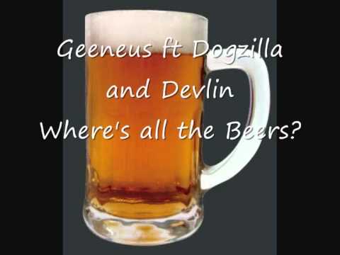 Geeneus ft Devlin & Dogzilla - Where's all the Beer?