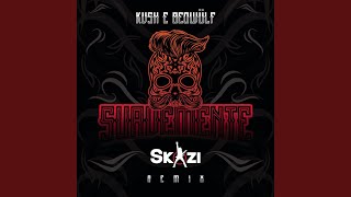 Suavemente (Skazi Remix)
