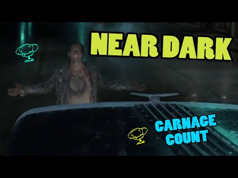 Near Dark (1987) Carnage Count