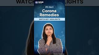 Corona Remedies IPO: ₹655.37 crore IPO In Watch | Key Highlights