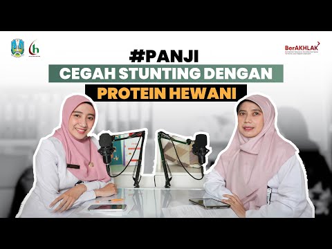 CEGAH STUNTING DENGAN PROTEIN HEWANI | HGN 63 | PANJI