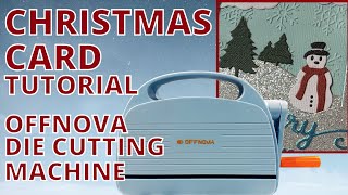 CHRISTMAS CARD Die cutting Tutorial using OFFNOVA Die Cutting Machine