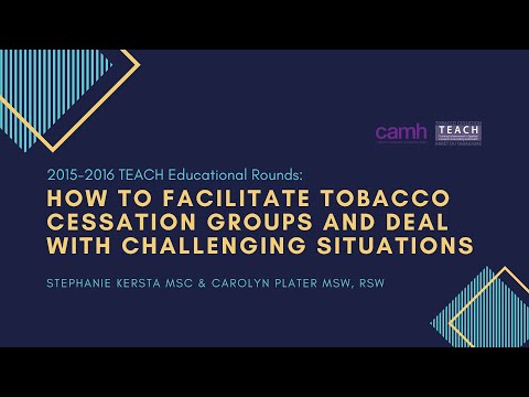 TEACH Educational Rounds: How to Facilitate Tobacco Cessation Groups (2016.01.29)