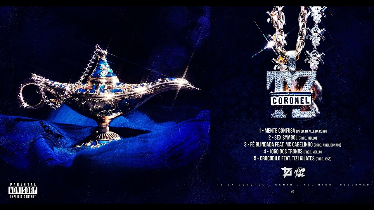 TZ DA CORONEL - EP “GÊNIO” TODAS AS FAIXAS 🧞‍♂️